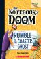 [The Notebook of Doom 09] • Rumble of the Coaster Ghost